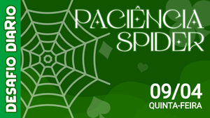 Desafio Diário - Paciência Spider