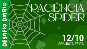 Desafio Diário - Paciência Spider