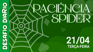 Desafio Diário - Paciência Spider