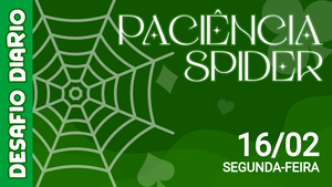 Desafio Diário - Paciência Spider