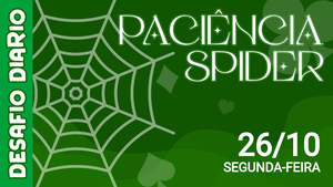 Desafio Diário - Paciência Spider