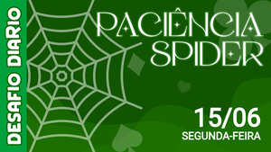Desafio Diário - Paciência Spider