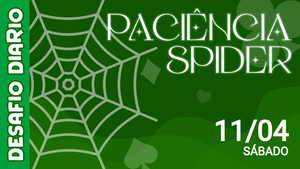 Desafio Diário - Paciência Spider