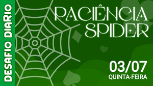 Desafio Diário - Paciência Spider