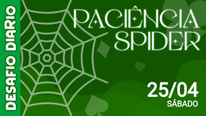 Desafio Diário - Paciência Spider