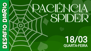 Desafio Diário - Paciência Spider