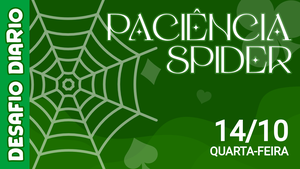 Desafio Diário - Paciência Spider