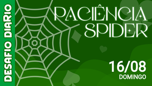 Desafio Diário - Paciência Spider