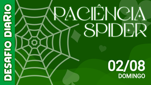 Desafio Diário - Paciência Spider