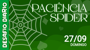 Desafio Diário - Paciência Spider