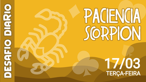 Desafio Diário - Paciência Scorpion