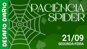 Desafio Diário - Paciência Spider