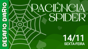 Desafio Diário - Paciência Spider