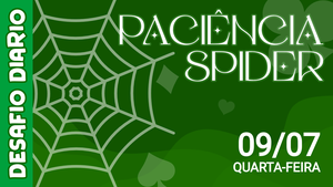 Desafio Diário - Paciência Spider