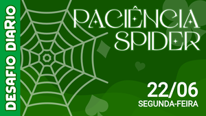 Desafio Diário - Paciência Spider