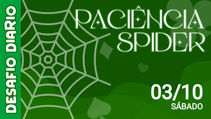 Desafio Diário - Paciência Spider