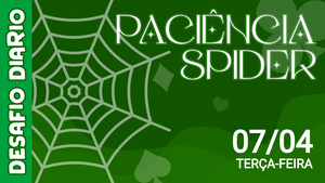 Desafio Diário - Paciência Spider