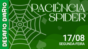 Desafio Diário - Paciência Spider
