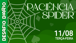 Desafio Diário - Paciência Spider