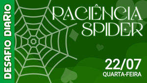 Desafio Diário - Paciência Spider