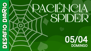 Desafio Diário - Paciência Spider